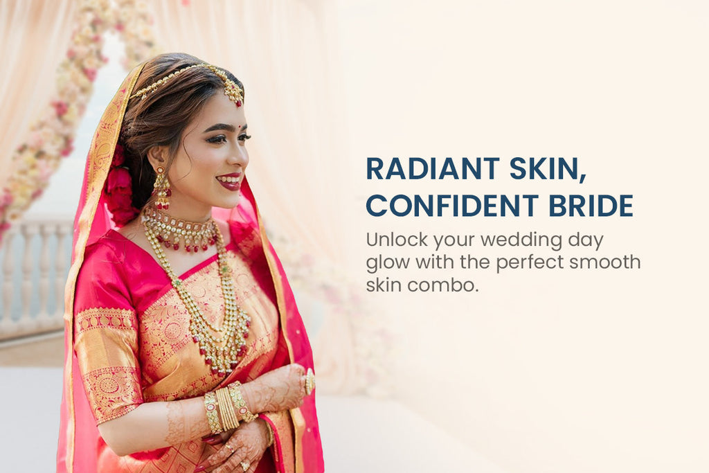 Smooth Skin Care Combo for Brides: Your Secret to Glowing Wedding Day Skin